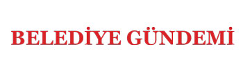Belediye Gündemi