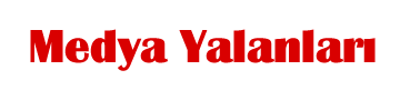 Medya Yalanları