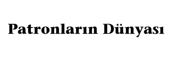 Patronların Dünyası